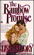 The Rainbow Promise (Turner's Rainbows Saga #2) by Lisa Gregory