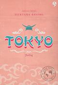 Tokyo: Falling (Setiap Tempat Punya Cerita #6) by Sefryana Khairil