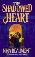 The Shadowed Heart by Nina Beaumont