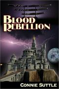 Blood Rebellion by Connie Suttle