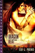 Dragon Heat (Dragon Heat #1) by Ella J. Phoenix