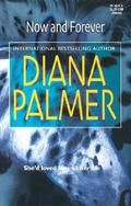 Now And Forever by Diana Palmer