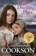 The Dwelling Place by Catherine Cookson