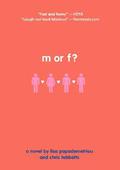 M or F? by Chris Tebbetts