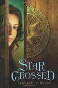 Star Crossed (Thief Errant #1) by Elizabeth C. Bunce