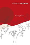 Spring Snow by Yukio Mishima, Michael Gallagher