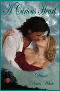 A Curious Heart (Love Vine: A Regency Series, #2) by Diane Davis White
