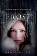 Frost (Stork #2) by Wendy Delsol