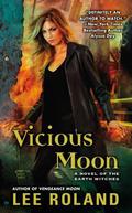 Vicious Moon (Earth Witches #3) by Lee Roland
