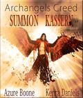 Summon Kassern (Archangels Creed #1) by Azure Boone