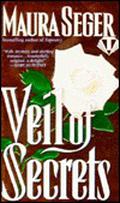 Veil of Secrets (Veils #1) by Maura Seger