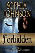 Forbidden (The Raptor Castle #1) by Sophia Johnson