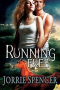Running Free (Northern Shifters #5) by Jorrie Spencer