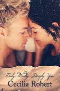 Truly, Madly, Deeply, You (Truly Madly #1) by Cecilia Robert