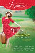 A Timeless Romance Anthology: Spring Vacation Collection by Aubrey Mace