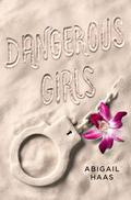 Dangerous Girls by Abby McDonald