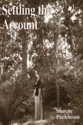 Settling the Account (Promises to Keep #3) by Shayne Parkinson