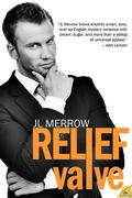 Relief Valve by J.L. Merrow