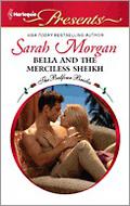 Bella and the Merciless Sheikh by Sarah Morgan
