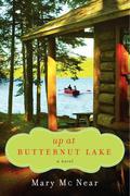 Up at Butternut Lake (The Butternut Lake Trilogy #1) by Mary McNear