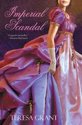 Imperial Scandal (Charles & Mélanie Fraser #5) by Teresa Grant