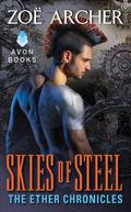 Skies of Steel (The Ether Chronicles #3) by Zoe Archer