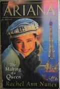 Ariana: The Making of a Queen (Ariana #1) by Rachel Ann Nunes