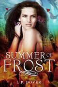Summer of Frost by L.P. Dover