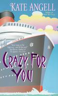 Crazy for You by Kate Angell