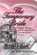 The Temporary Bride (Harlequin Regency Romance Series 2 #105) by Julie Tetel Andresen