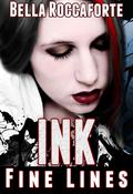 INK: Fine Lines by Bella Roccaforte