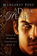 A Dark Heart by Margaret Foxe