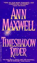 Timeshadow Rider by Ann Maxwell