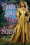 Serena (The Silk Merchant's Daughters #4) by Bertrice Small
