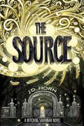 The Source (Witching Savannah #2) by J.D. Horn