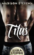 Titus by Madison Stevens