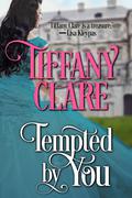 Tempted by You by Tiffany Clare