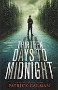 Thirteen Days to Midnight by Patrick Carman