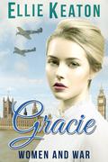 Gracie (Women & War #1) by Ellie Keaton