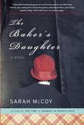 The Baker's Daughter by Sarah McCoy