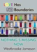 Nothing's Missing Now (Don't Read in the Closet Events) by Westbrooke Jameson