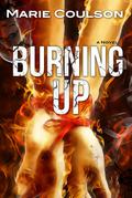 Burning Up (Bound Together #2) by Marie Coulson