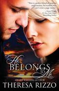 He Belongs to Me by Theresa Rizzo