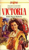 Victoria (Sunfire #13) by Willo Davis Roberts