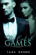 The End of Games by Tara Brown