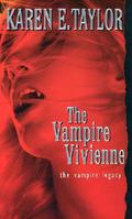 The Vampire Vivienne (The Vampire Legacy #5) by Karen E. Taylor