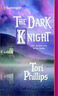 The Dark Knight (Cavendish Chronicles #7) by Tori Phillips