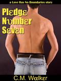 Pledge Number Seven (Don't Read in the Closet Events) by C.M. Walker