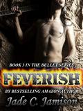Feverish by Jade C. Jamison