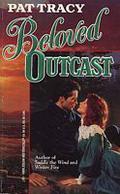 Beloved Outcast (The Guardsmen of Denver Prequel) by Pat Tracy